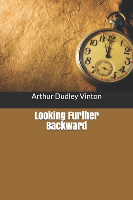 Looking Further Backward B0851LWBMQ Book Cover