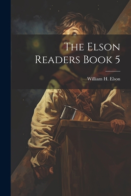 The Elson Readers Book 5 1022058746 Book Cover