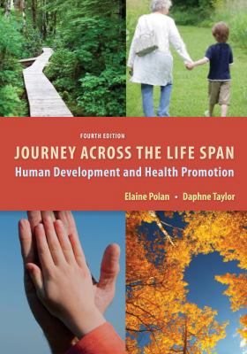 Journey Across the Life Span: Human Development... 080362316X Book Cover