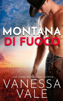 Montana di fuoco [Italian] 1795956135 Book Cover