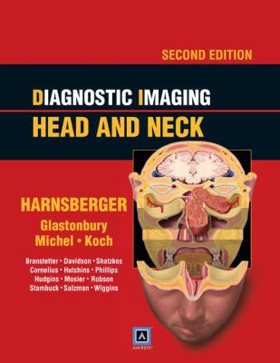 Diagnostic Imaging: Head and Neck 1931884781 Book Cover