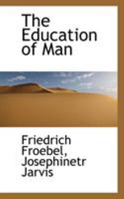 The Education of Man 1117683591 Book Cover