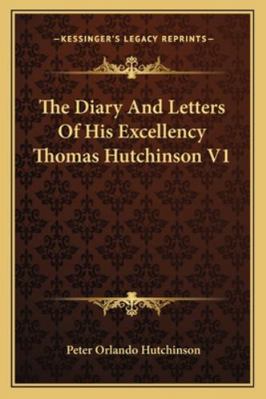 The Diary And Letters Of His Excellency Thomas ... 1162997478 Book Cover