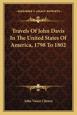 Travels Of John Davis In The United States Of A... 1163766240 Book Cover