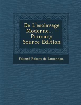 De L'esclavage Moderne... [French] 1294478893 Book Cover
