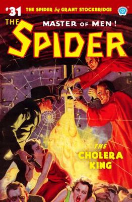 The Spider #31: The Cholera King 1618274910 Book Cover