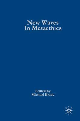 New Waves in Metaethics 0230251617 Book Cover