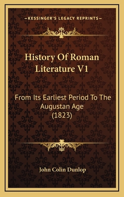 History Of Roman Literature V1: From Its Earlie... 1166117073 Book Cover