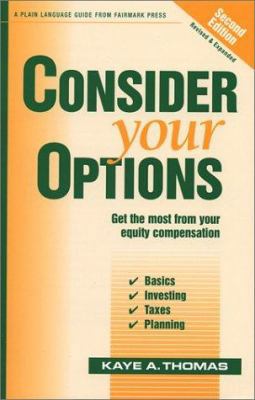 Consider Your Options: Get the Most from Your E... 0967498198 Book Cover