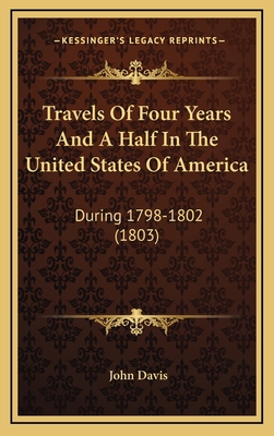 Travels of Four Years and a Half in the United ... 1165237458 Book Cover