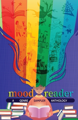 Mood Reader: A Genre Sampler Anthology 1950460177 Book Cover