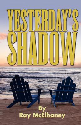 Yesterday's Shadow 0595481302 Book Cover