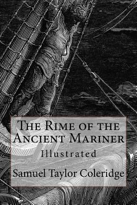 The Rime of the Ancient Mariner: Illustrated 1540482669 Book Cover