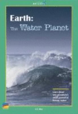 Earth: The Water Planet (Bridges) 1410876543 Book Cover