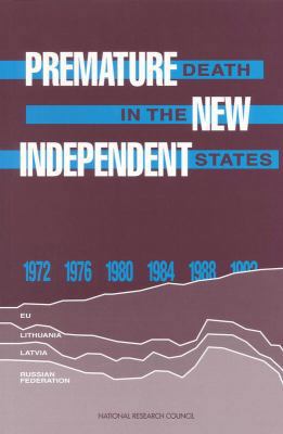 Premature Death in the New Independent States 0309057345 Book Cover