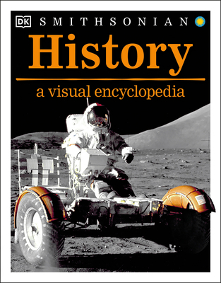 History: A Visual Encyclopedia of World History 0744048494 Book Cover