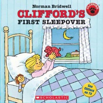 Clifford's First Sleepover 0439472857 Book Cover