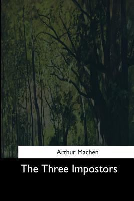 The Three Impostors 1544724683 Book Cover
