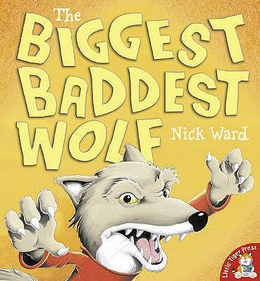 Biggest Baddest Wolf 1845062035 Book Cover