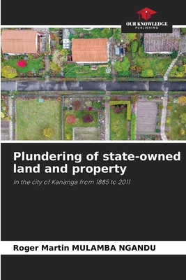Plundering of state-owned land and property 6209595073 Book Cover