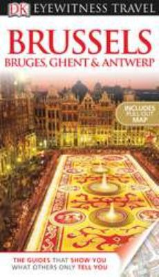 Brussels, Bruges, Ghent & Antwerp 0756669588 Book Cover