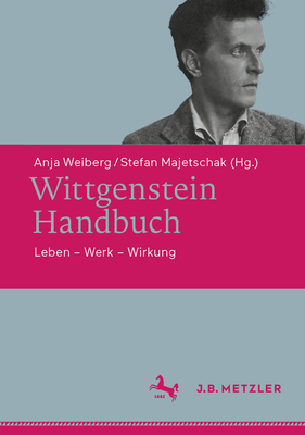 Wittgenstein-Handbuch: Leben - Werk - Wirkung [German] 3476058530 Book Cover