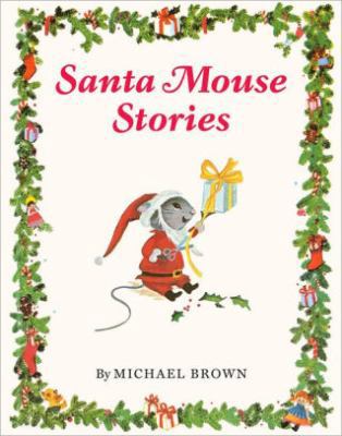 Santa Mouse Stories 1435136845 Book Cover