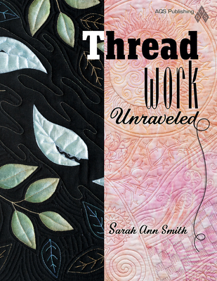 Threadwork Unraveled 1574329995 Book Cover