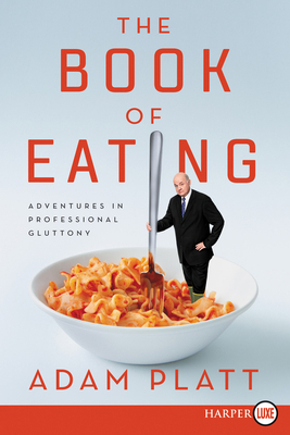 The Book of Eating LP [Large Print] 0062944886 Book Cover