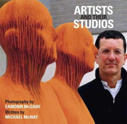 Artists and Their Studios 1906245061 Book Cover