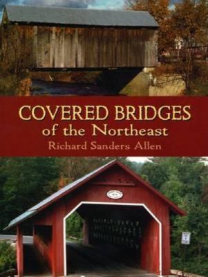 Covered Bridges of the Northeast 0486436624 Book Cover