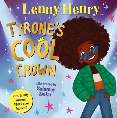 Tyrone's Cool Crown 1529071682 Book Cover