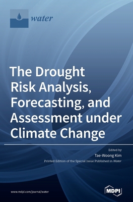 The Drought Risk Analysis, Forecasting, and Ass... 3039368060 Book Cover