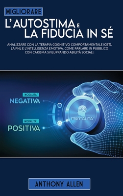 Migliorare l'autostima e la fiducia in s?: Anal... [Italian] 1801798737 Book Cover