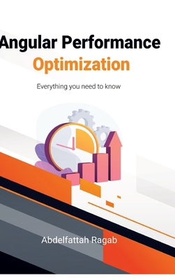 Angular Performance Optimization: Everything yo... 3384410025 Book Cover