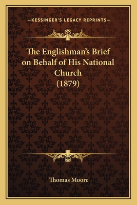 The Englishman's Brief on Behalf of His Nationa... 1165085429 Book Cover