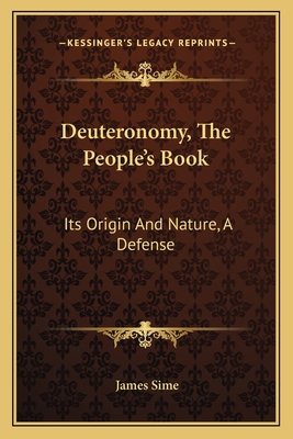 Deuteronomy, The People's Book: Its Origin And ... 1163613053 Book Cover