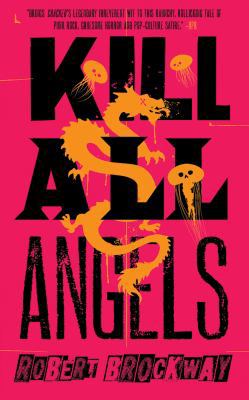 Kill All Angels 1491530952 Book Cover