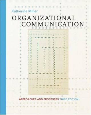 Organizational Communication: Approaches and Pr... 0534561446 Book Cover