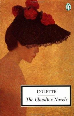 The Claudine Novels (Penguin Twentieth-Century ... 0140183221 Book Cover