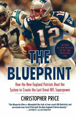 The Blueprint: How the New England Patriots Bea... B00KEUPDSA Book Cover