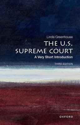 The U.S. Supreme Court: A Very Short Introduction 0197689469 Book Cover