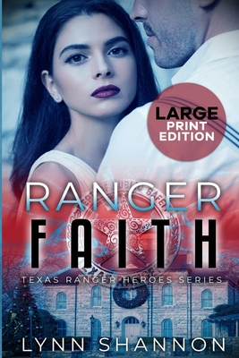 Ranger Faith: A Small-town Christian Romantic S... [Large Print] 1953244084 Book Cover