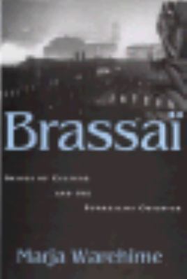 Brassai: Images of Culture and the Surrealist O... 0807119431 Book Cover