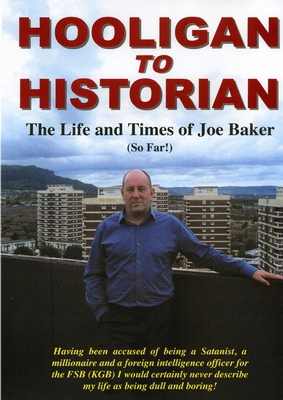 Hooligan to Historian 1291987568 Book Cover