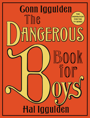 The Dangerous Book for Boys 0062208977 Book Cover