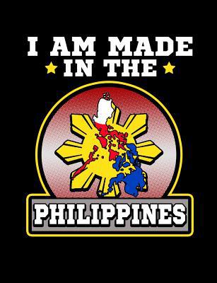 I Am Made In The Philippines: Funny Filipino Qu... 1073476669 Book Cover