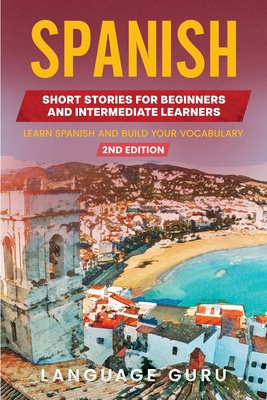Spanish Short Stories for Beginners and Interme... 1950321517 Book Cover