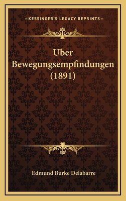 Uber Bewegungsempfindungen (1891) [German] 1167747186 Book Cover