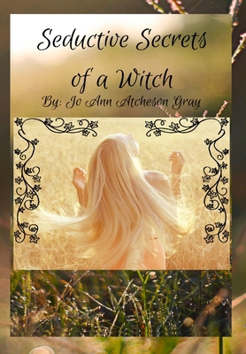 Seductive Secrets of a Witch B0DK66KSYY Book Cover